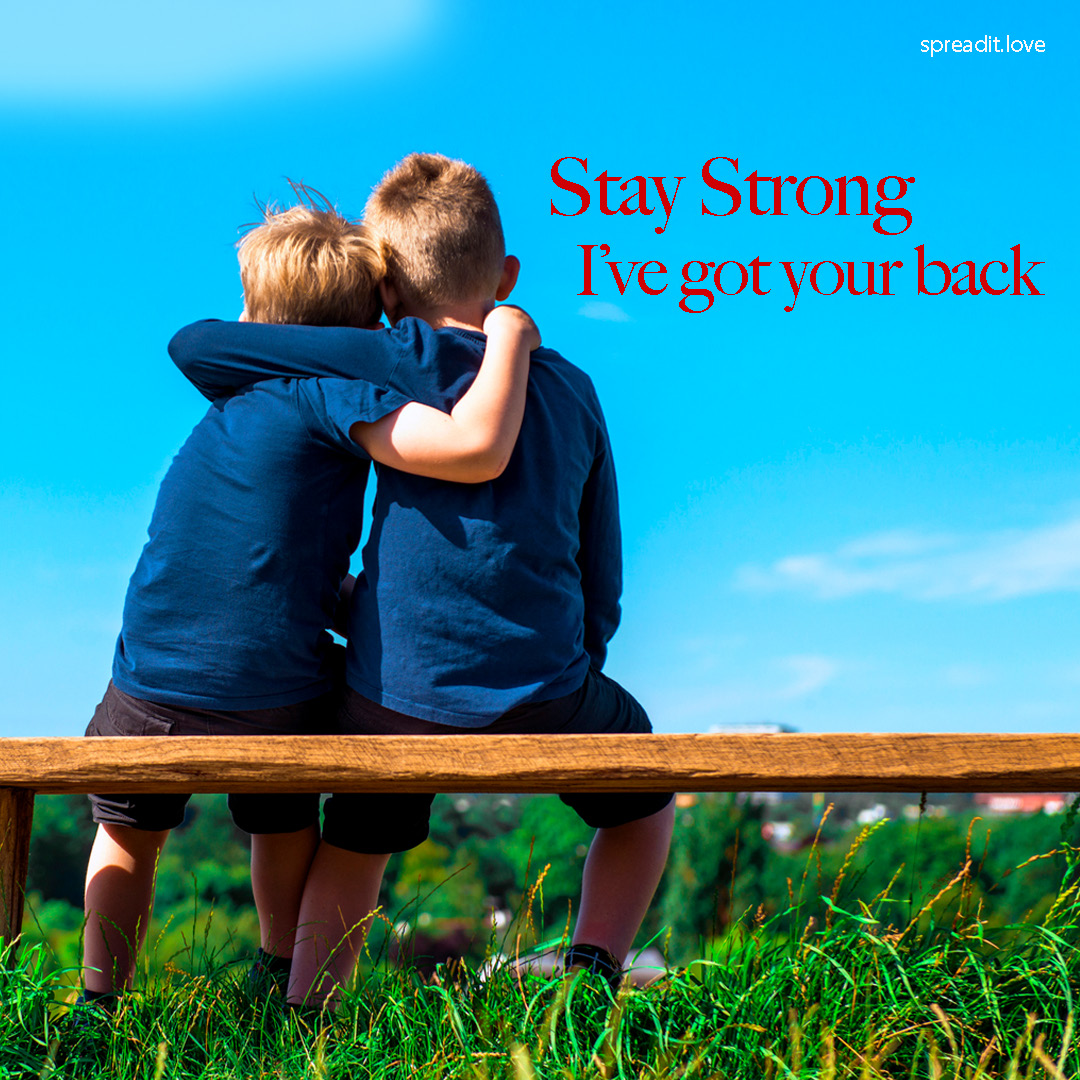 stay-strong-i-ve-got-your-back-spread-love-and-positivity-one-image